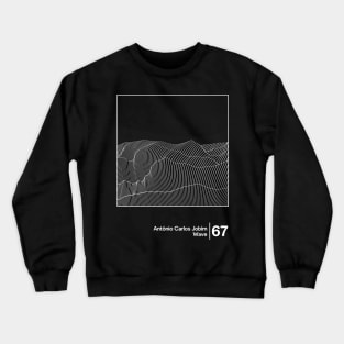 Antonio Carlos Jobim - Wave / Minimal Style Graphic Artwork Design Crewneck Sweatshirt